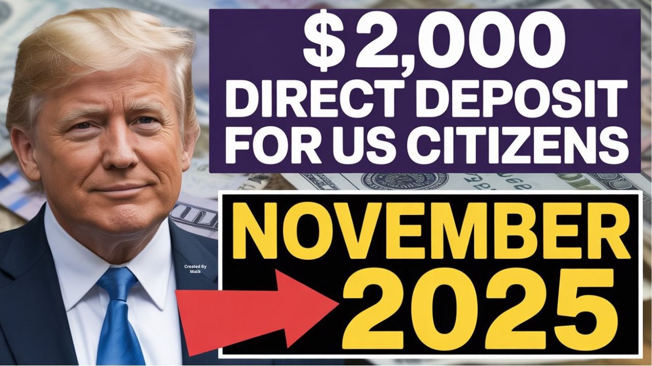 $2,000 Direct Deposit For US Citizens in November 2025